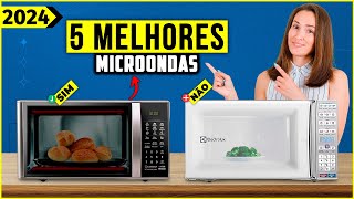 Os 5 Melhores Microondas Em 2024!