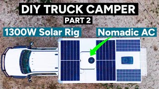 DIY Expedition Box Truck Build - Part 2 - Nomadic Cooling AirCon & 1,310w Solar Array Install!