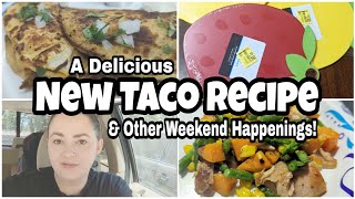 A NEW TACO RECIPE! | Weekend of Meals | WHAT'S FOR DINNER? | Cooking, Shopping, and More!