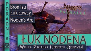 Łuk Nodena | Łuk Isu | Valhalla | PORADNIK | Assassin's Creed | Noden's Arc | Mityczny Łuk Łowcy