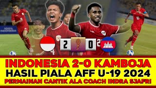 Hasil Timnas Indonesia U-19 vs Kamboja 2-0 Piala AFF U-19 🔴 Berita Timnas Indonesia Terbaru Hari Ini