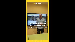 Por qué hacer el Intensivo de Selectividad | Arturo, Jefe de Estudios de Academia Alba