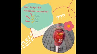 Wer trägt die Kindergartentasche #Verantwortung #Sinnesentwicklung