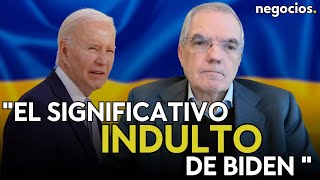 "El indulto de Biden es significativo. Ucrania era el país en el que todo era posible". Zelaia