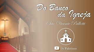 Especial São Vicente Pallotti - O Fundador e a Fundação - 22 de janeiro