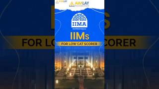 Unlock Your IIM Dream - Mastering Admission with a Low CAT Score 📚 #Aimlay #CATScore