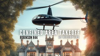 Confined area takeoff | Robinson R44 helicopter