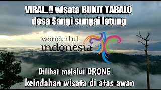 VIRAL !! BUKIT TABALAO WISATA ALAM di kabupaten Bungo #wonderfulIndonesia