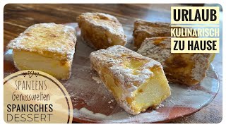 🇪🇸 LECHE FRITA - Eine der ältesten spanischen Desserts - unbedingt probieren ! 🇪🇸