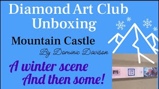 Diamond Painting Unboxing - Diamond Art Club - Mountain Castle - why I love this canvas!!