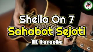 Sheila on 7 - Sahabat Sejati (Karaoke Indonesia)@HMC82