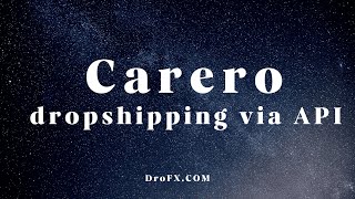 Carero dropshipping via API with DroFX.com