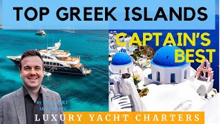 BEST Islands in Greece! Chosen by TOP Luxury Yacht Captains.