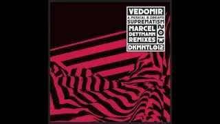 Vedomir - Dreams (marcel Dettmann remix)