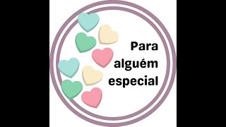 HOMENAGEM PARA ALGUÉM ESPECIAL (MENSAGEM VOZ FEM)