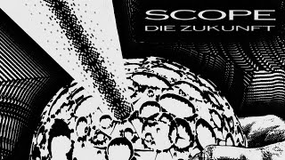 Scope - Die Zukunft (Mebo Edit)