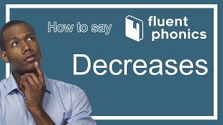 How to pronounce the word Decreases | With definition & example sentence