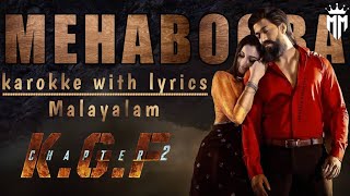 "MEHABOOBA"(KGF 2) karaoke with lyrics song malayalam |yash |srinidhishetty |ananya|kgf chapter 2