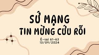 Tĩnh nguyện 13/09/2024 - SỨ MẠNG TIN MỪNG CỨU RỖI