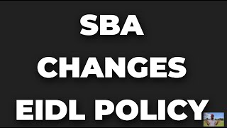 SBA Changes EIDL Policy