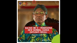 SULTAN HB X: PENERAPAN NEW NORMAL HARUS HATI-HATI SEKALI