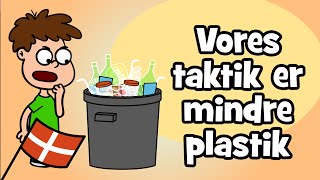 Vores Taktik Er Mindre Plastik | Hurra Børnesange (Dansk)