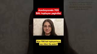 İmtahanlarda 700 bal toplayanların sayı niyə azalır?