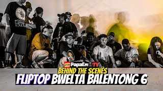 FlipTop Emcess sa Likod ng Camera | Bwelta Balentong 6 | 2019