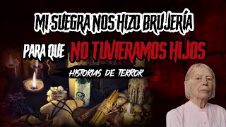 Historias de BRUJERÍA Real 🔴MI SUEGRA NOS HIZO BRUJERIA PARA QUE NO TUVIERAMOS HIJOS