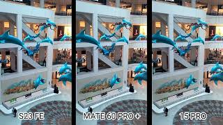 Samsung Galaxy S23 FE Vs iPhone 15 Pro Vs Huawei Mate 60 Pro Plus Camera Test Comparison