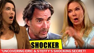 "Shocking Revelations: Eric & Steffy Unlock Heartbreak Secrets That Shatter Brooke's World!"