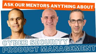 Cyber Security Product Management | #AskMeAnything