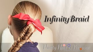 How to: Infinity Braid {Braid Hairstyles} | Pretty Hair is Fun