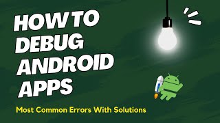 How to debug Android projects | Must Watch For Android Devs | How to find errors in android projects