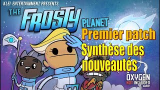 The Frosty Planets : premier gros patch