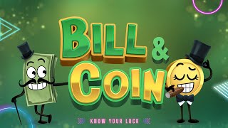 BILL & COIN (RELAX GAMING) SLOT PREVIEW FIRST LOOK FEATURE SHOWCASE