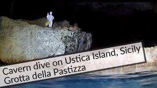 Scuba diving : Cavern dive on Ustica, Sicily, Italy - Grotta della Pastizza