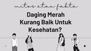 Daging Merah Meningkatkan Risiko Penyakit Jantung [ Myth Or Fact ]