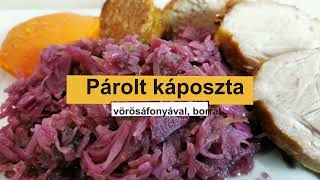 Párolt káposzta vörösáfonyával és borral ( Tanács Attila)