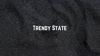 TRENDY STATE Live Stream