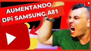 VEJA COMO AUMENTAR A DPI DO SAMSUNG A81