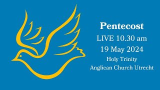 Pentecost - 19 May 2024