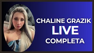 CHALINE GRAZIK LIVE COMPLETA- OPERAçÃO OPERATION