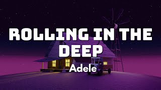 Rolling In The Deep - Adele (Lyrics) 🎵