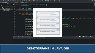 Java GUI Tutorial #63 - Create a DesktopPane Using JDesktopPane Class In Java GUI Swing