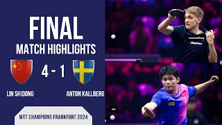 😱 The Epic Final | Lin Shidong vs Anton Kallberg | WTT Champions Frankfurt 2024 | Best TT Video