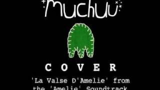 Muchuu - 'Amelie' meets 'Daniel' by Bat For Lashes