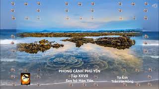 Phong cảnh Phú Yên Tập XXVII San hô Hòn Yến yt