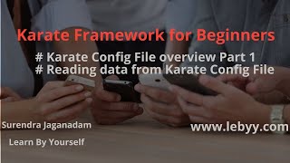 Karate CONFIG file | Read data from karate config file Part 1 | Karate Tutorial for Beginner