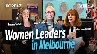 Women Leaders in Melbourne | KOREAZ Weekly no. 155